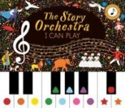 The Story Orchestra: I Can Play - Learn 8 easy pieces from the series!