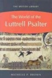The World of the Luttrell Psalter