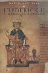 Frederick II - A Medieval Emperor