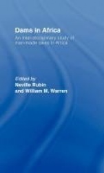 Dams in Africa Cb - An Inter-Disciplinary Study of Man-Made Lakes in Africa