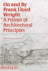 On and By Frank Lloyd Wright