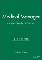Medical Manager - A Practical Guide for Clinicians