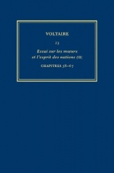 Ouvres complètes de Voltaire (Complete Works of - Essai sur les moeurs et l`esprit des nations (III): Chapitres 38-67