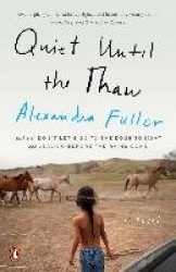 Quiet Until the Thaw - A Novel