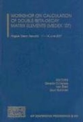 Workshop on Calculation of Double-Beta-Decay Matrix Elements (MEDEX '07)