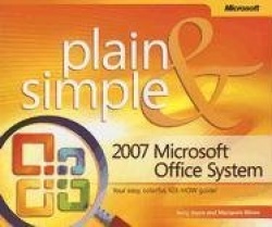 2007 Microsoft Office System Plain & Simple