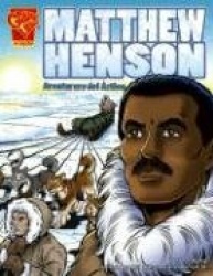 Matthew Henson: Aventurero del Artico