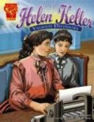 Helen Keller - Valiente Defensora