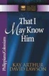 That I May Know Him