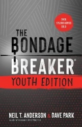 The Bondage Breaker Youth Edition - Updated for Today's Teen
