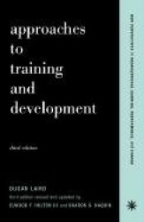 Approaches To Training And Development - Third Edition Revised And Updated