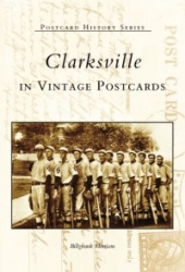 Clarksville - In Vintage Postcards