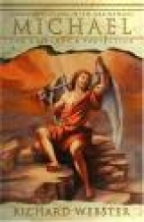 Communicating with Archangel Michael: For Guidance & Protection