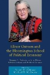 Elinor Ostrom and the Bloomington School of Political Economy - Polycentricity in Public Administration and Political Science