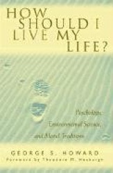 How Should I Live My Life?