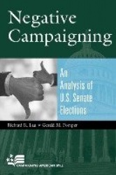 Negative Campaigning - An Analysis of U.S. Senate Elections