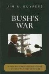 Bush's War - Media Bias and Justifications for War in a Terrorist Age
