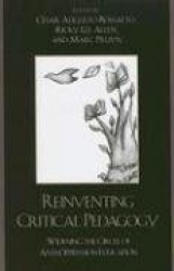 Reinventing Critical Pedagogy - Widening the Circle of Anti-Oppression Education