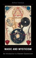 Magic and Mysticism - An Introduction to Western Esoteric Traditions