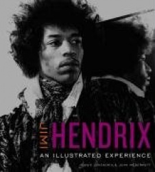 Jimi Hendrix An Illustrated Experience