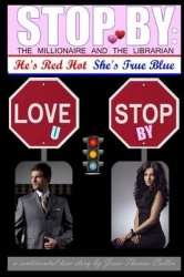 Stop by - The Millionaire and the Librarian - He's Red Hot, She's True Blue: A Sentimental Love Story by Jean-Thomas Cullen