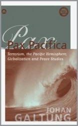 Pax Pacifica - Terrorism, the Pacific Hemisphere, Globalisation and Peace Studies