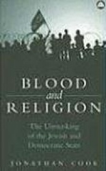 Blood and Religion - The Unmasking of the Jewish and Democratic State