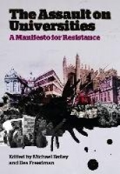 The Assault on Universities - A Manifesto for Resistance