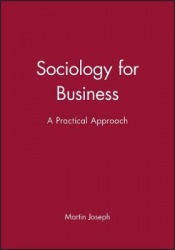 Sociology for Business - A Practical Approach