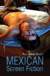 Mexican Screen Fiction - Between Cinema and Television