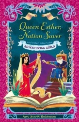 Queen Esther, Nation Saver - and other Bible tales