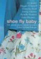 Shoe Fly Baby - The Asham Award Short Story Collection