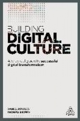 Building Digital Culture - A Practical Guide to Successful Digital Transformation