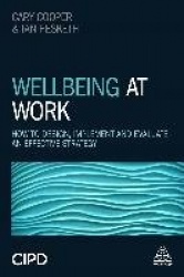 Wellbeing at Work - How to Design, Implement and Evaluate an Effective Strategy