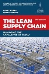 The Lean Supply Chain - Managing the Challenge at Tesco