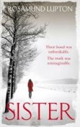 Sister - The phenomenal Sunday Times and New York Times bestseller