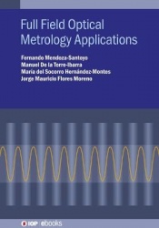 Full Field Optical Metrology and Applications