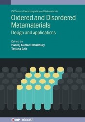 Ordered and Disordered Metamaterials - Design and applications