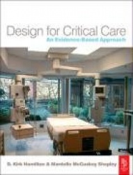 Design for Critical Care - An Evidence-Based Approach