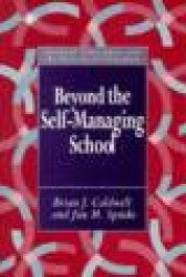 Beyond the Self-Managing School