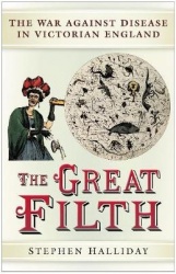 The Great Filth - Disease, Death and the Victorian City