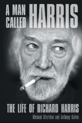 A Man Called Harris - The Life of Richard Harris