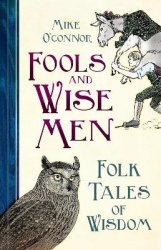 Fools and Wise Men - Folk Tales of Wisdom
