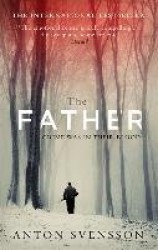 The Father - The award-winning totally gripping thriller inspired by real life