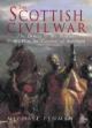 The Scottish Civil War - The Bruces and the Balliols and the War for Control of Scotland