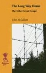 The Long Way Home: The Other Great Escape