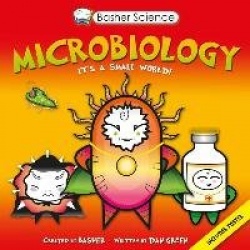 Basher Science: Microbiology