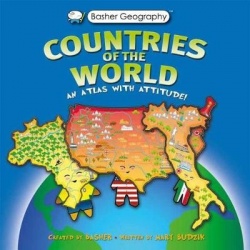 Basher Geography: Countries of the World: An Atlas with Attitude