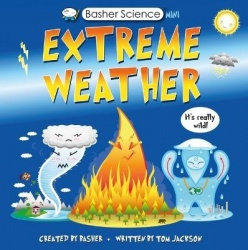 Basher Science: Wild Weather: A Hot Topic! - It's Really Wild!