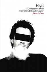 High - Confessions of an International Drug Smuggler